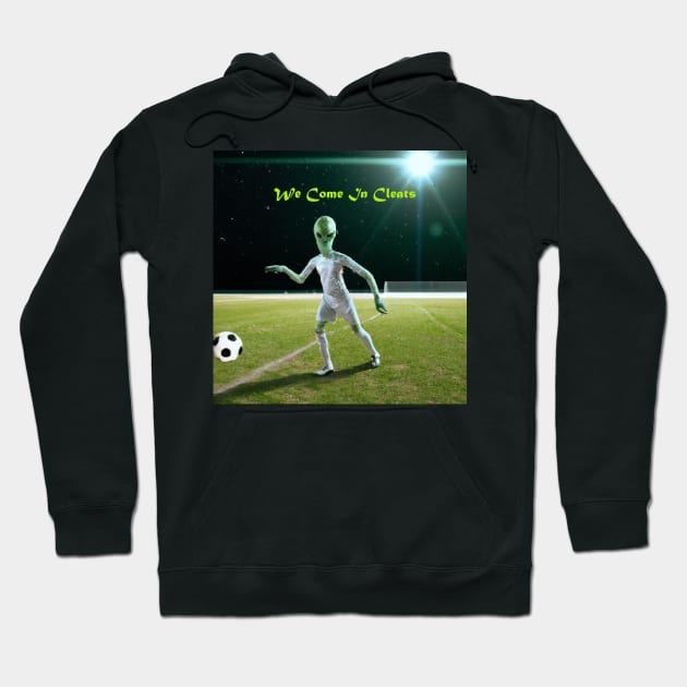 We Come In Cleats Hoodie by BoldlyYouTees